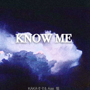 Know me？