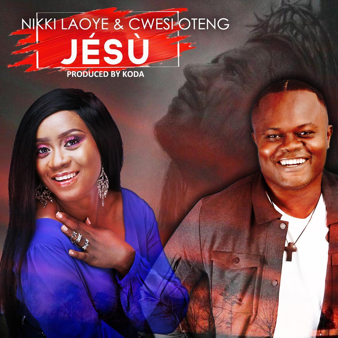 Nikki Laoye - Jesu (feat. Cwesi Oteng)