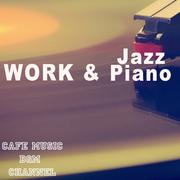 Work & Jazz Piano