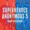 Superheroes Anonymous 5: Road Trip Edition专辑