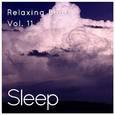 Sleep to Soothing Relaxing Beats, Vol. 11