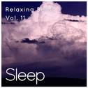 Sleep to Soothing Relaxing Beats, Vol. 11