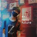 Hello future专辑