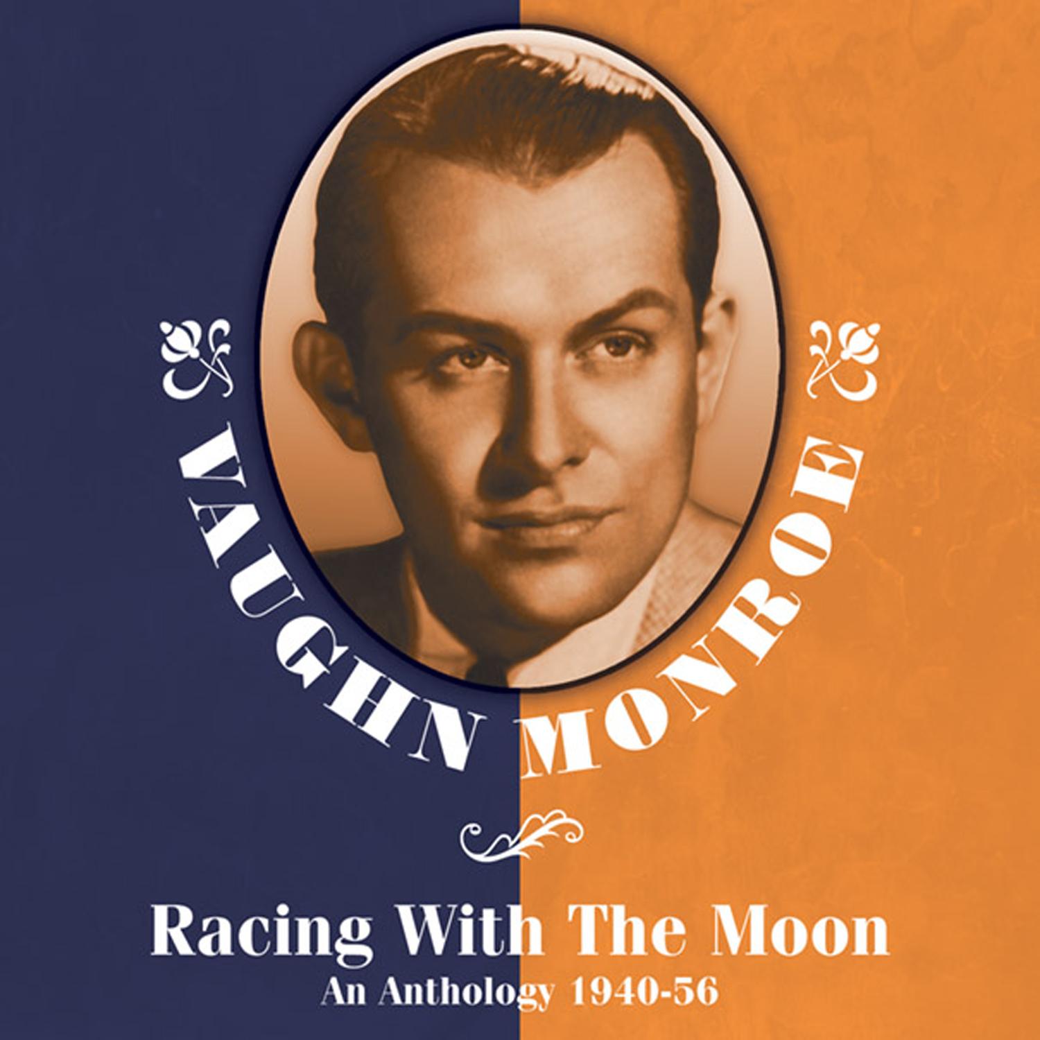 Racing With The Moon: An Anthology 1940-56