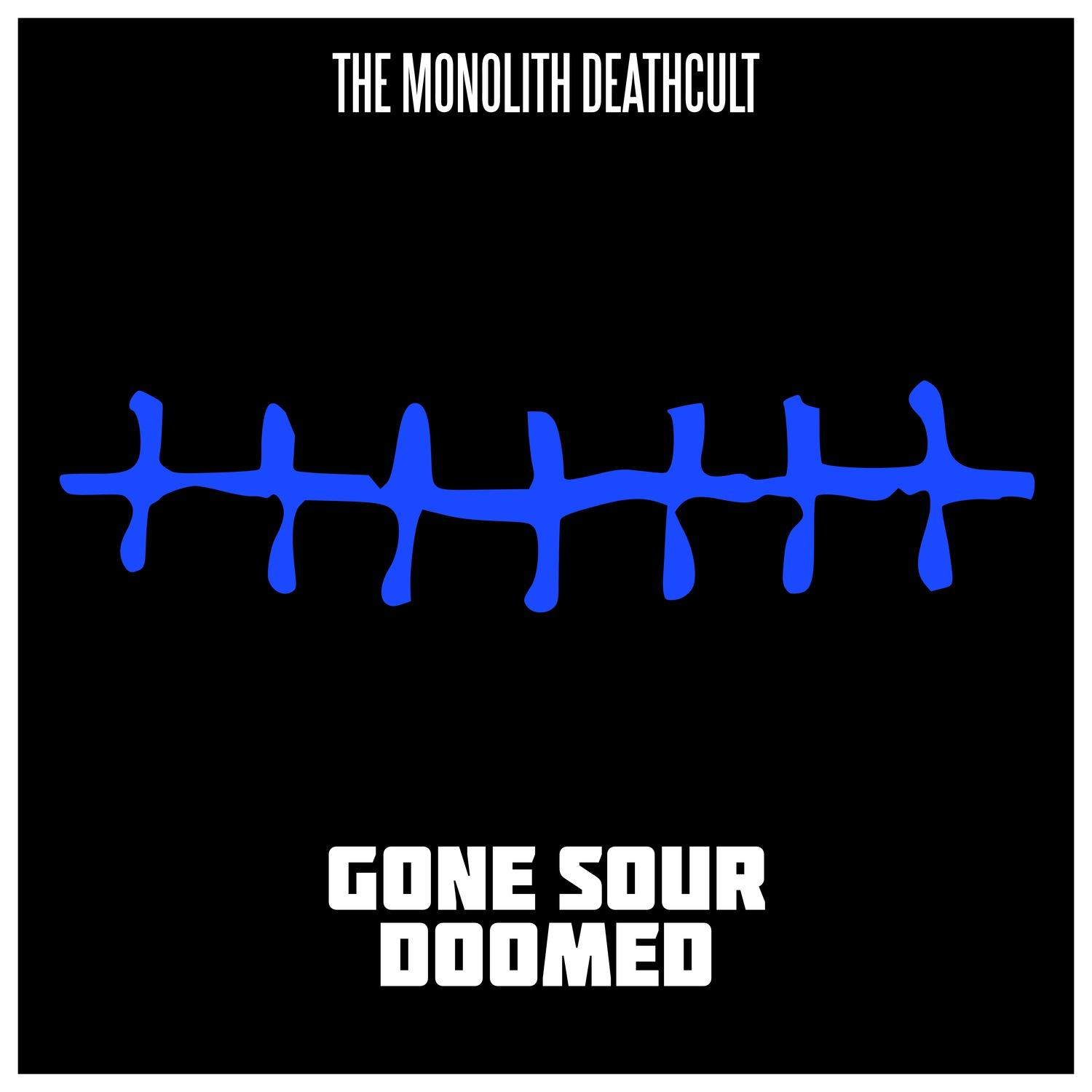 Gone Sour Doomed