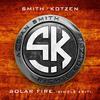 Smith/Kotzen - Solar Fire (Single Edit)