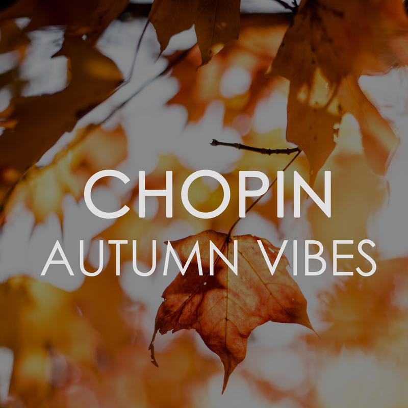 Chopin Autumn Vibes