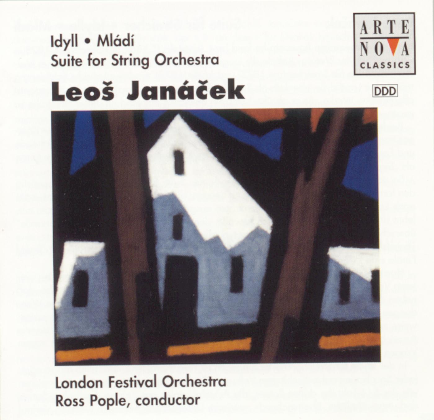 Janacek: Idyll For Orchestra, Suite For Strings, Suite For