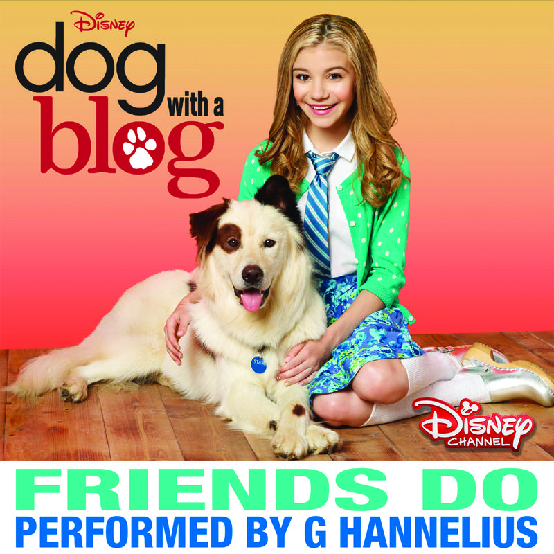 Friends Do (From "Dog with a Blog")