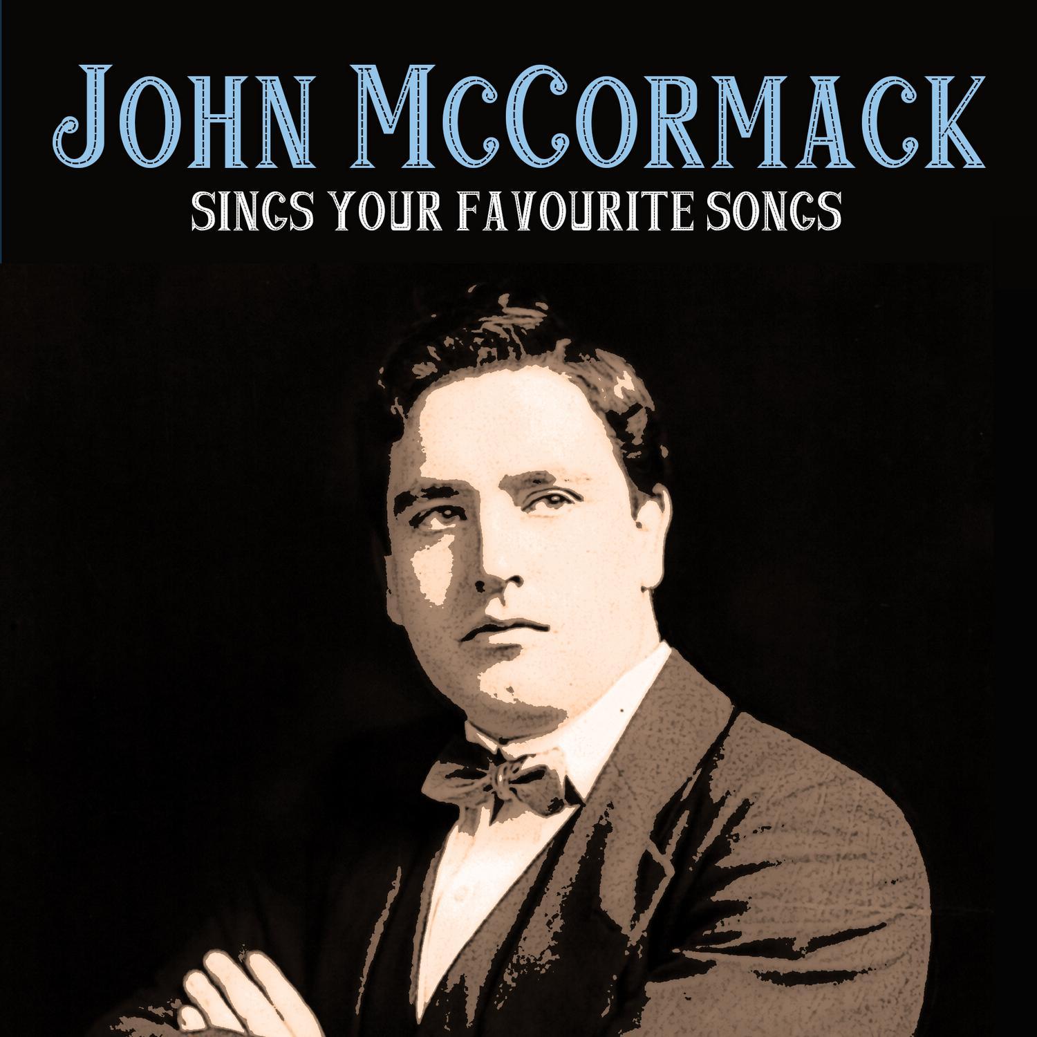 John Mccormack Sings Your Favourite Songs