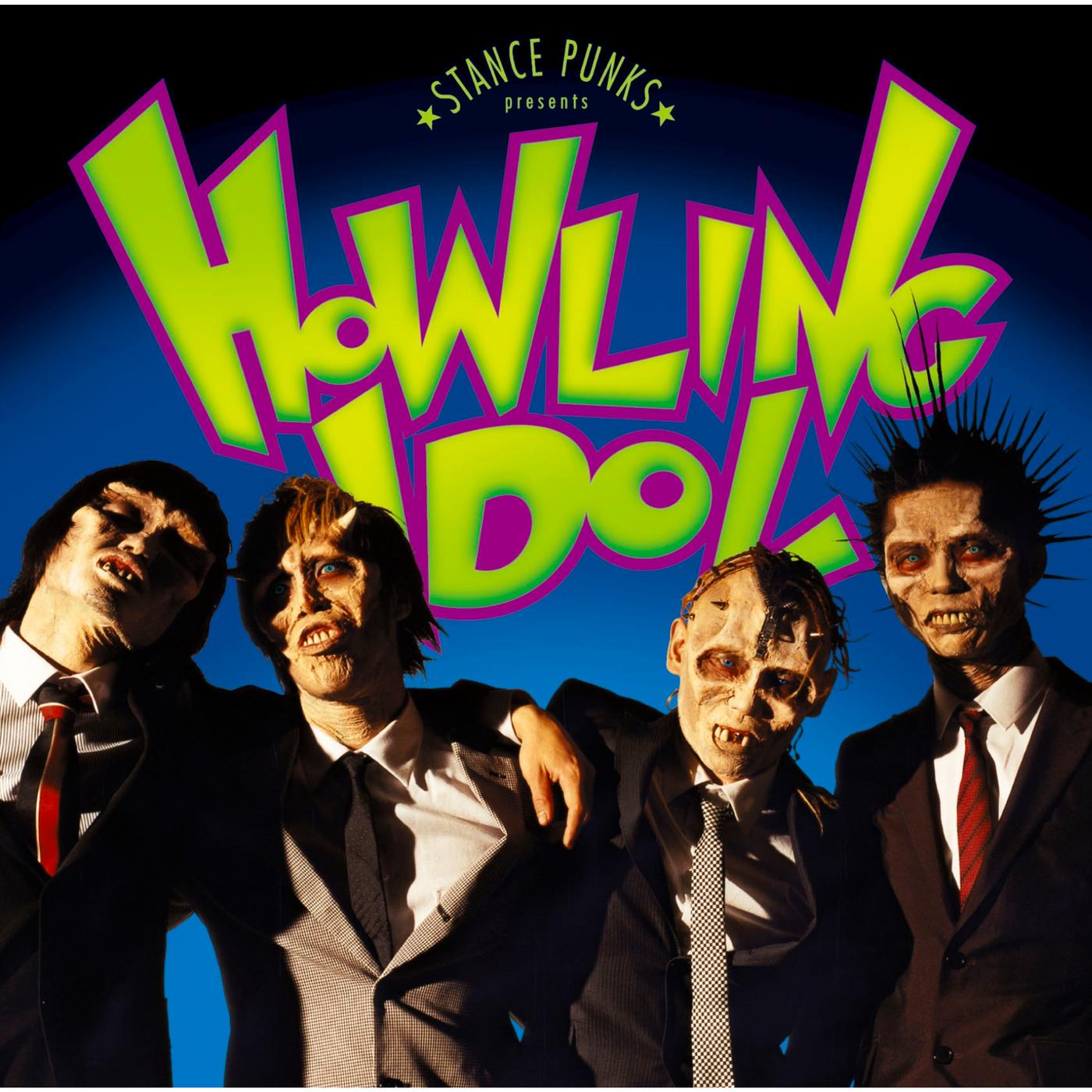 Howling Idol死ねなかった电撃野郎~