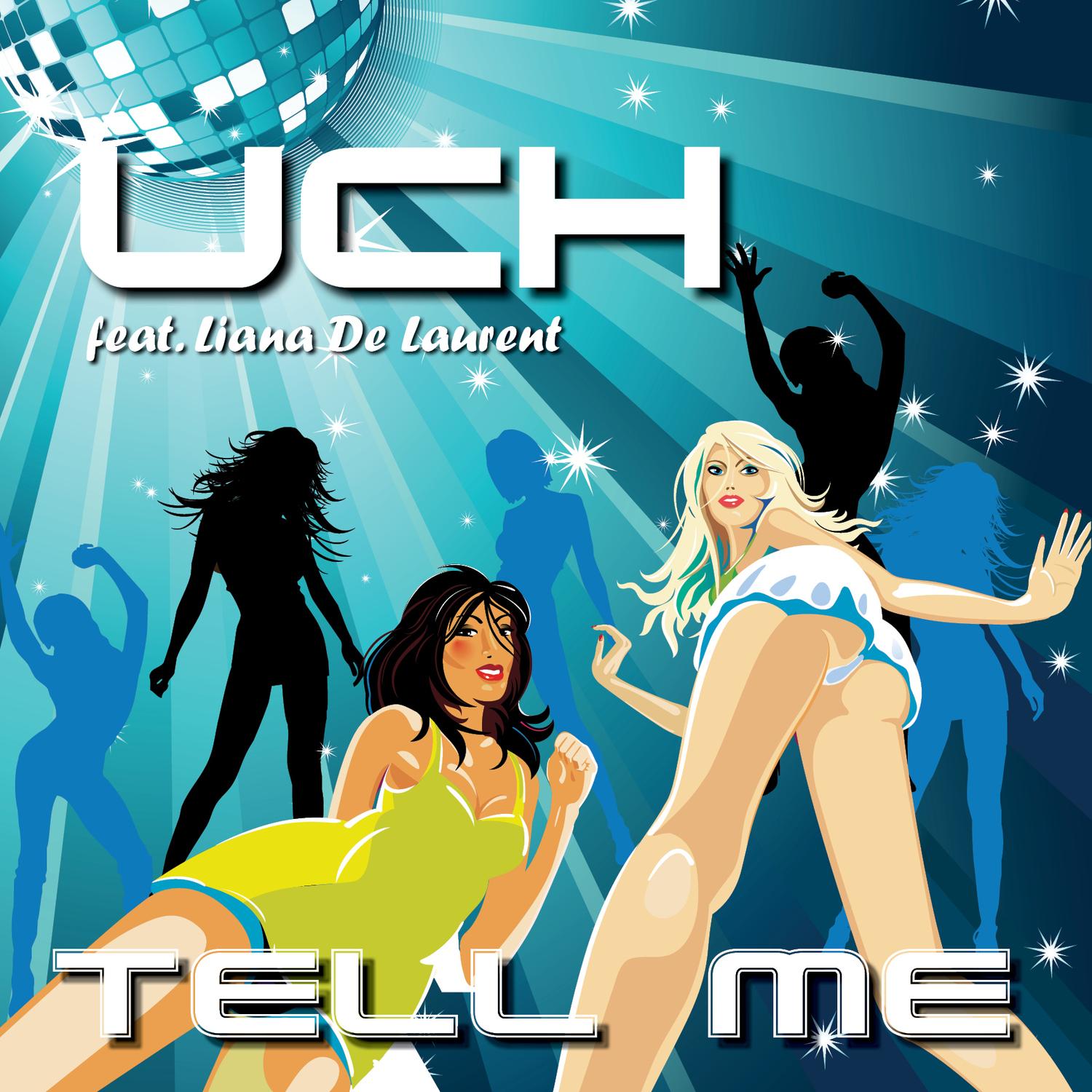 Tell Me (feat. Liana De Laurent)