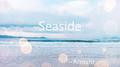 Seaside(Ancient)专辑