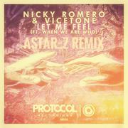 Let Me Feel (Astar_Z Remix)