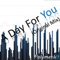 A Day For You (Original Mix)