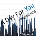 A Day For You (Original Mix)专辑