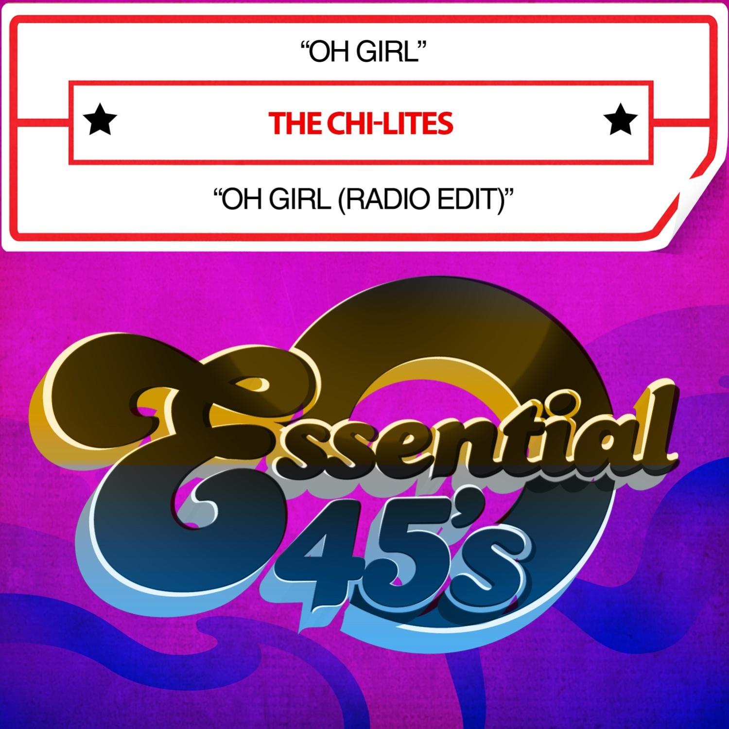 Oh Girl / Oh Girl (Radio Edit) [Digital 45]