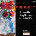 Rachmaninov: Preludes Op. 23 - Cinq Morceaux De Fantaisie Op. 3专辑