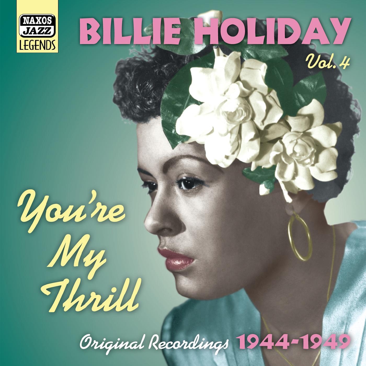 HOLIDAY, Billie: You're My Thrill (1944-1949)