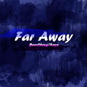 Far Away