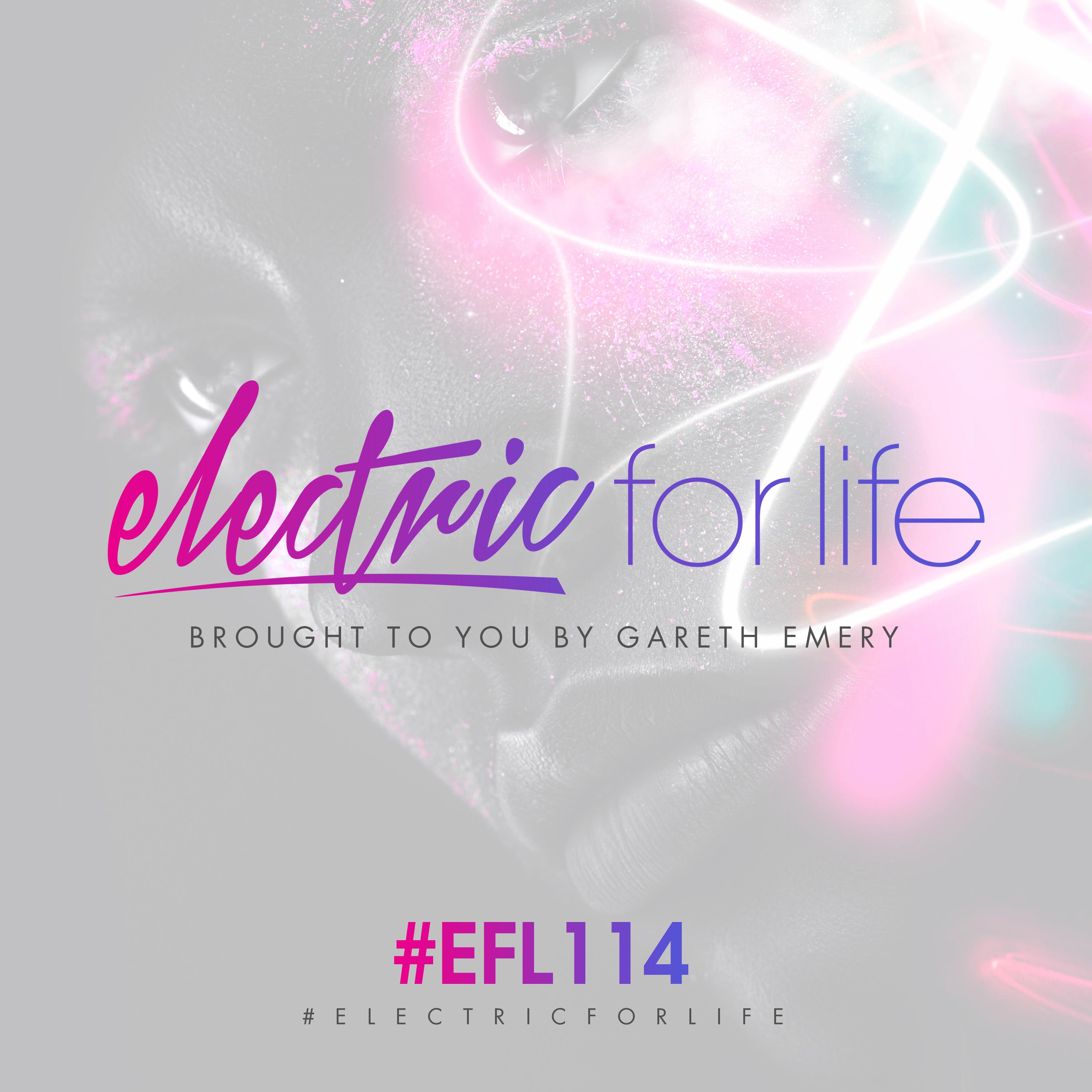 Electric For Life Episode 114专辑