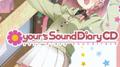 your diary -ユアダイアリー- 初回特典 your's Sound Diary CD专辑