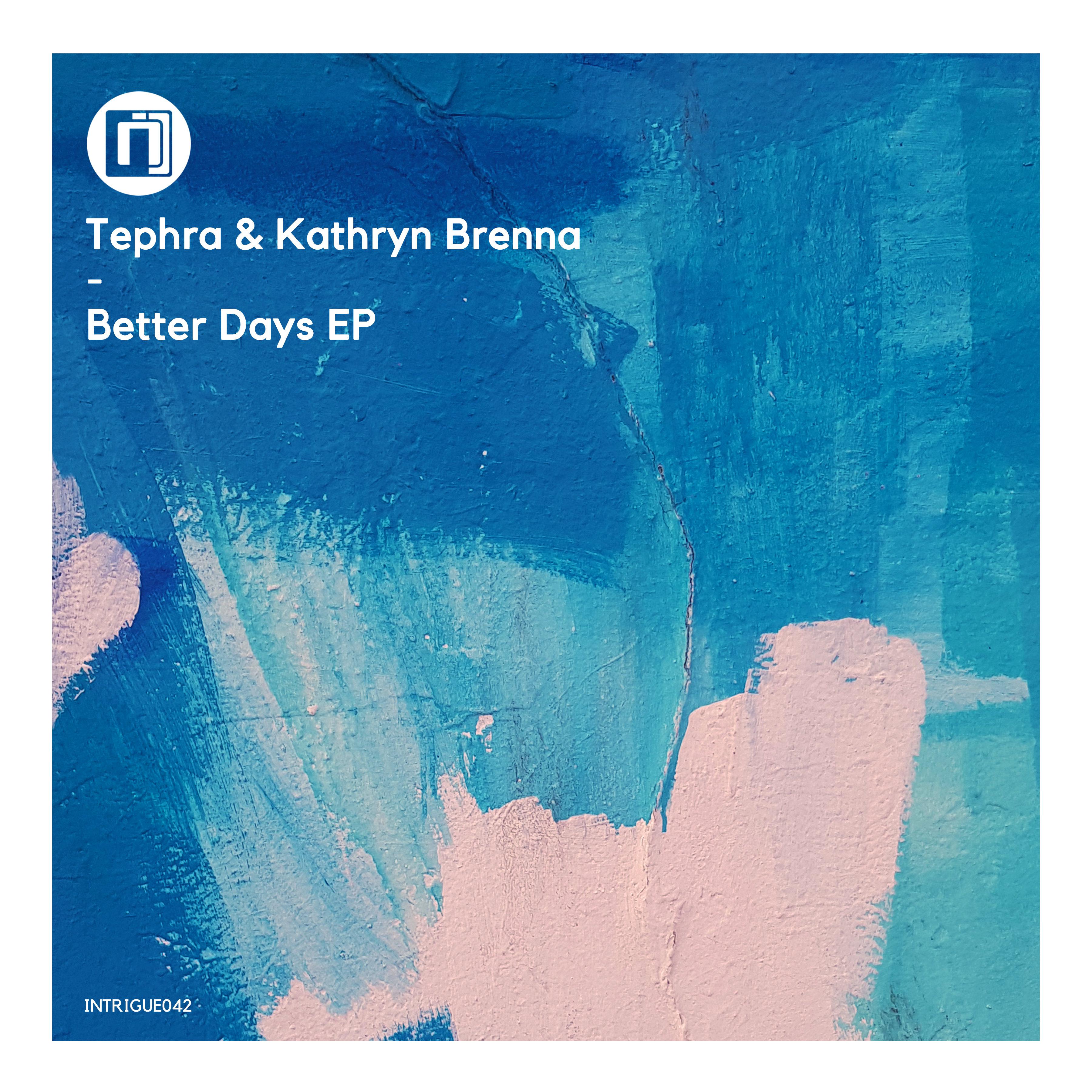 Tephra - Better Days