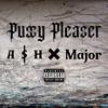 A$H - Pussy Pleaser