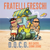 Fratelli Freschi - Alza Il Volume