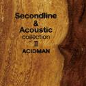Second line&Acoustic collection II专辑