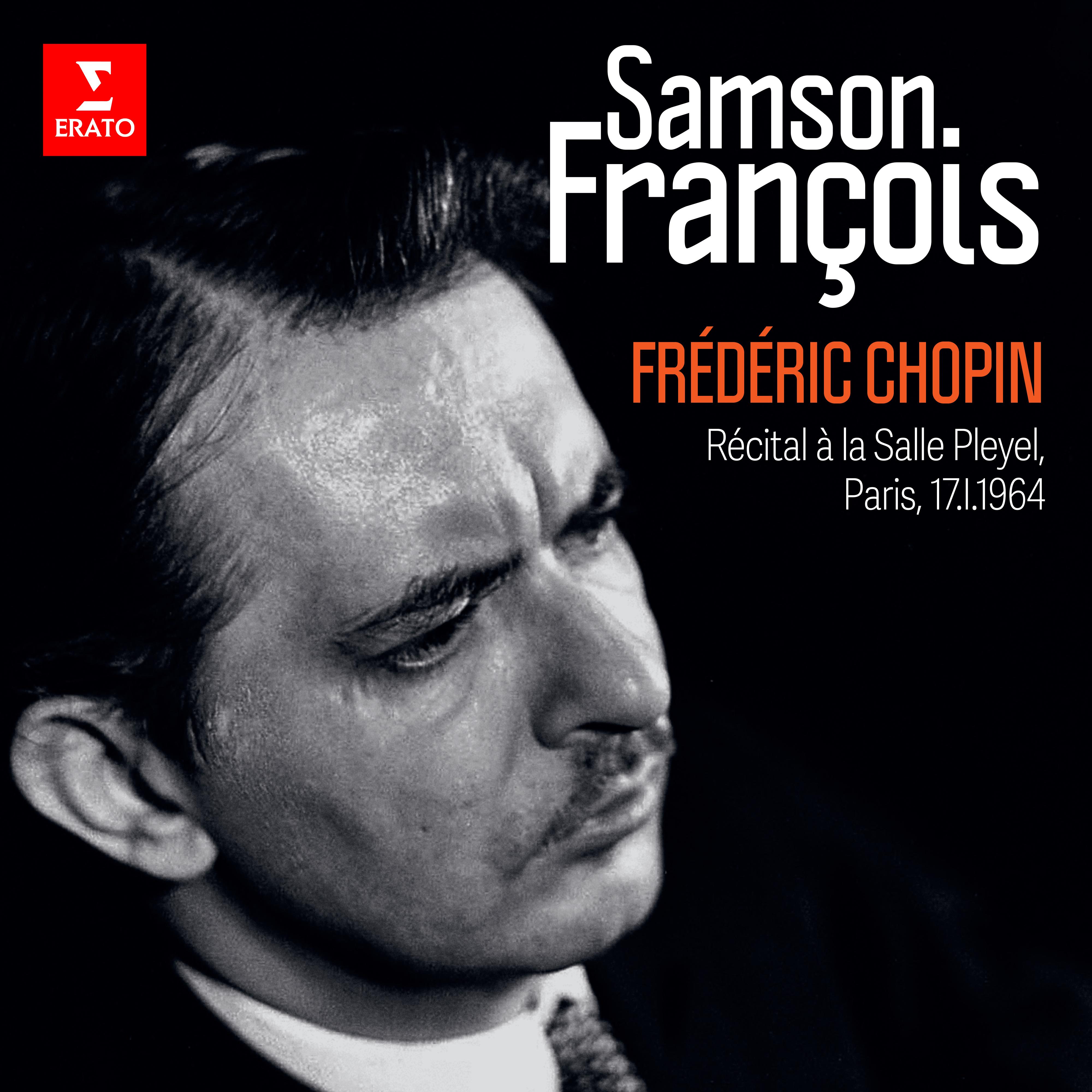 Récital Chopin (Live at Salle Pleyel, Paris, 17.I.1964)