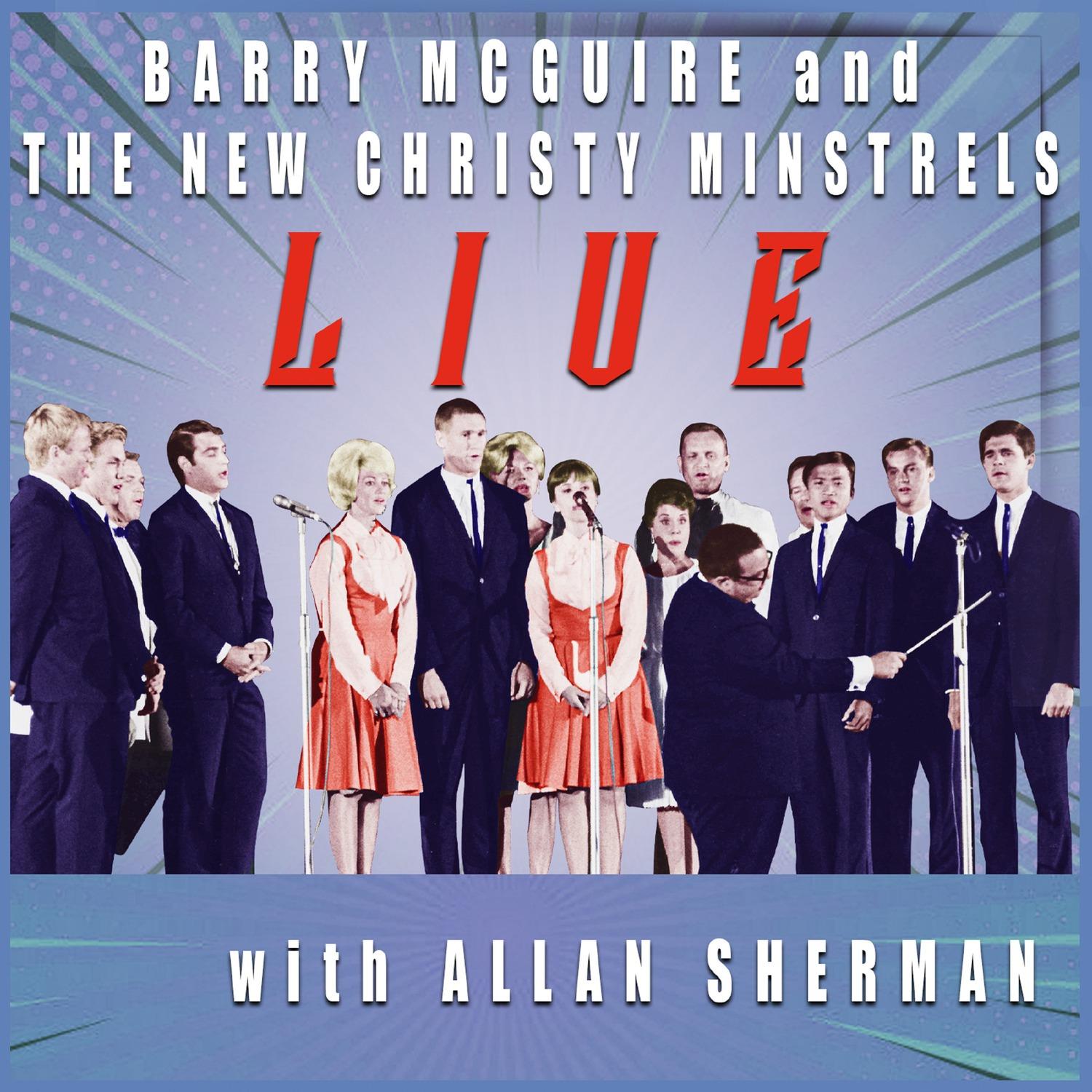 Barry McGuire and The New Christy Minstrels (Live with Allan Sherman) (Live)