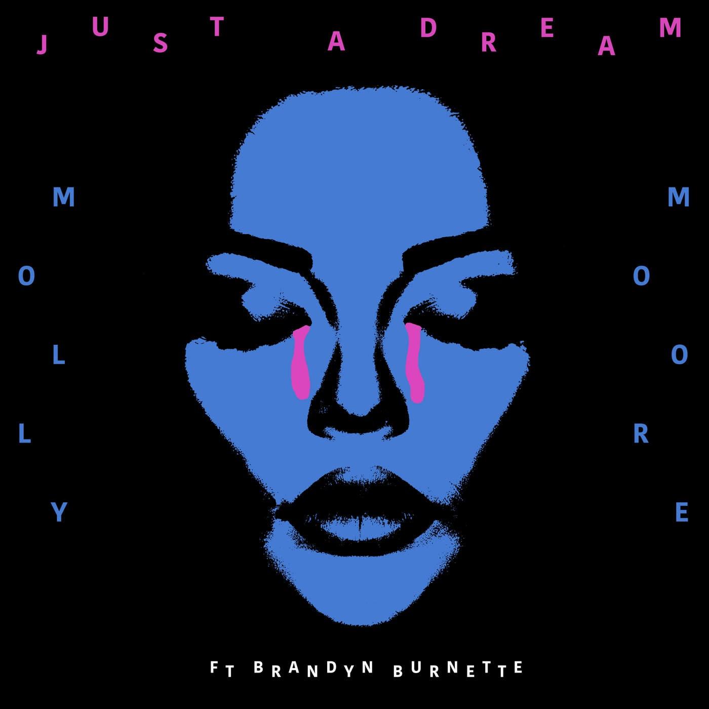 just a dream - molly moore/brandyn burnette - 单曲 - 网易云音乐