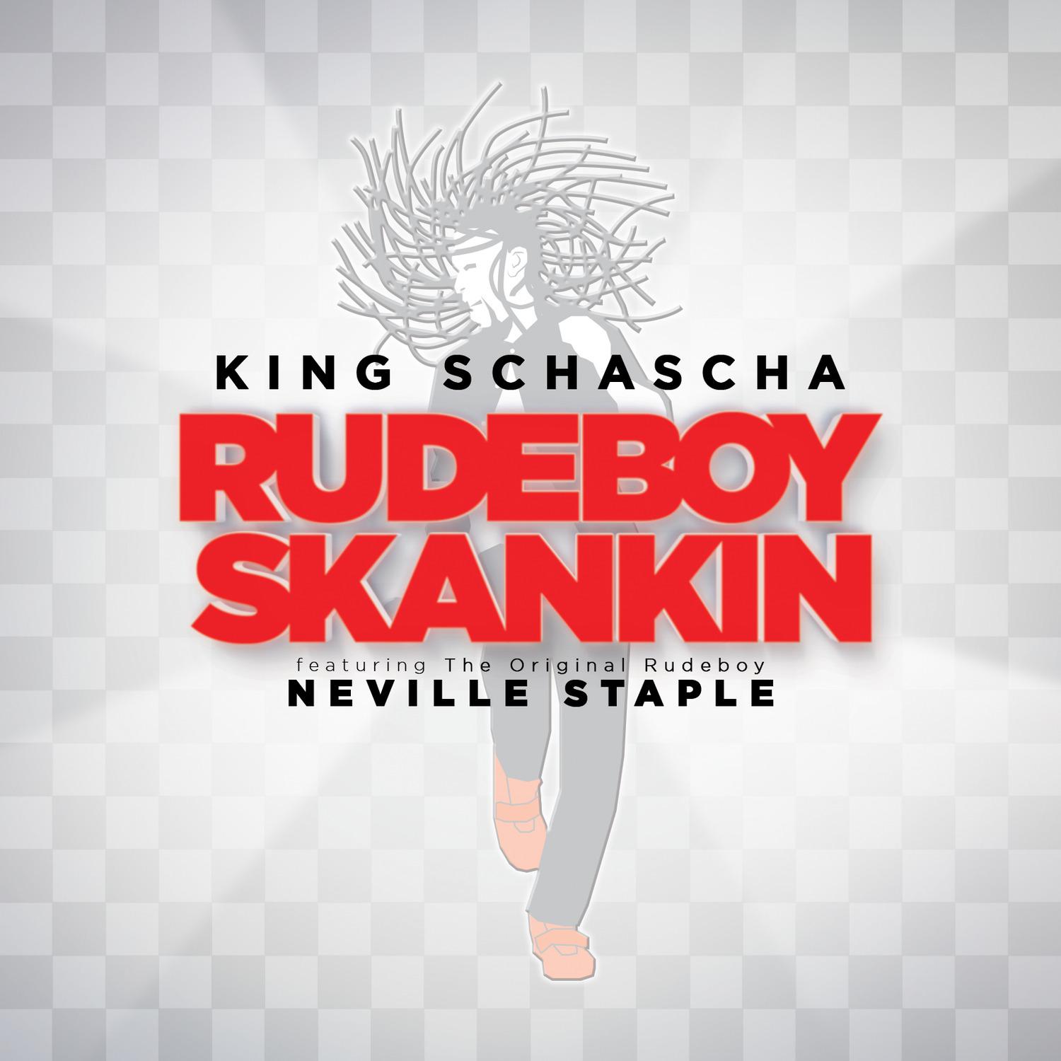 King Schascha - Rudeboy Skankin (Dub MIX) [feat. Neville Staple]