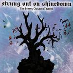 Strung Out On Shinedown: The String Quartet Tribute专辑