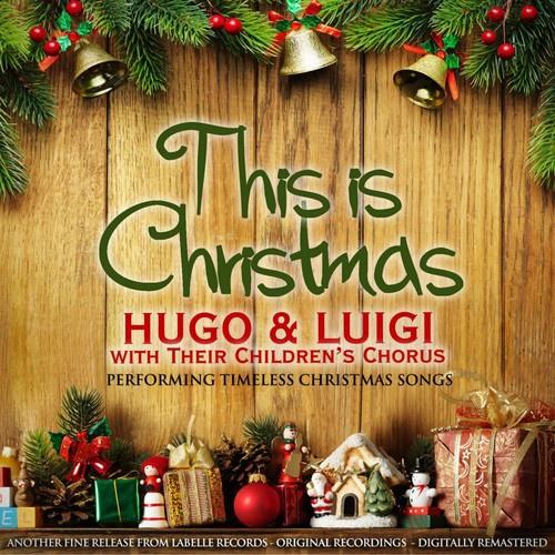 This Is Christmas (Hugo & Luigi Performing Timeless Christmas Songs)专辑