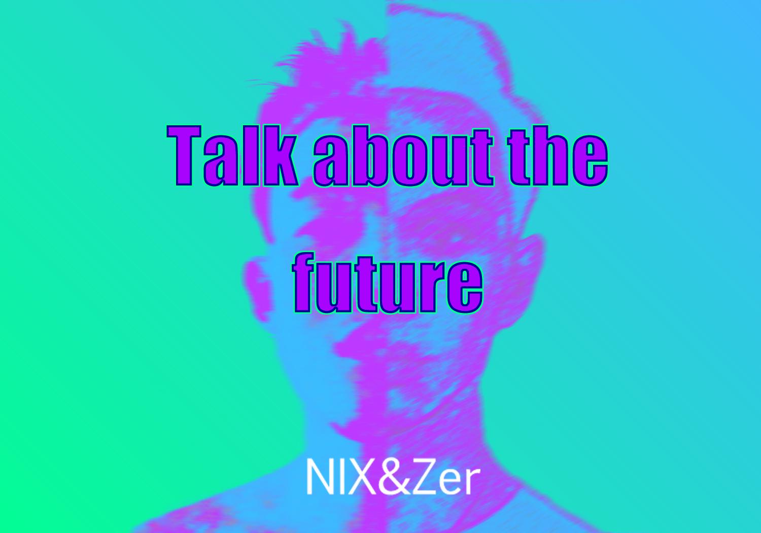 Talk about the future专辑