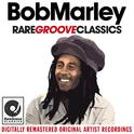 Bob Marley & The Wailers - Rare Groove Classics (Digitally Remastered Original Artist Recordings)专辑
