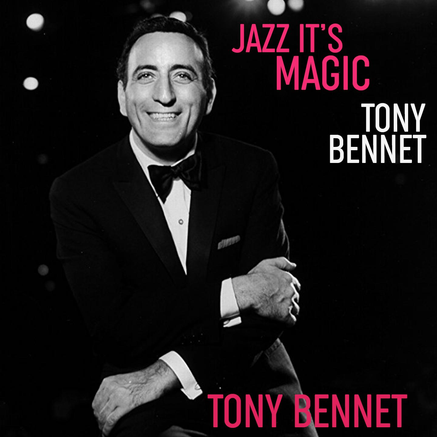 Jazz It's Magic Tony Bennett专辑