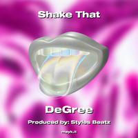 Degree - Shake That