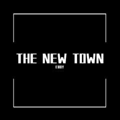 THE NEW TOWN