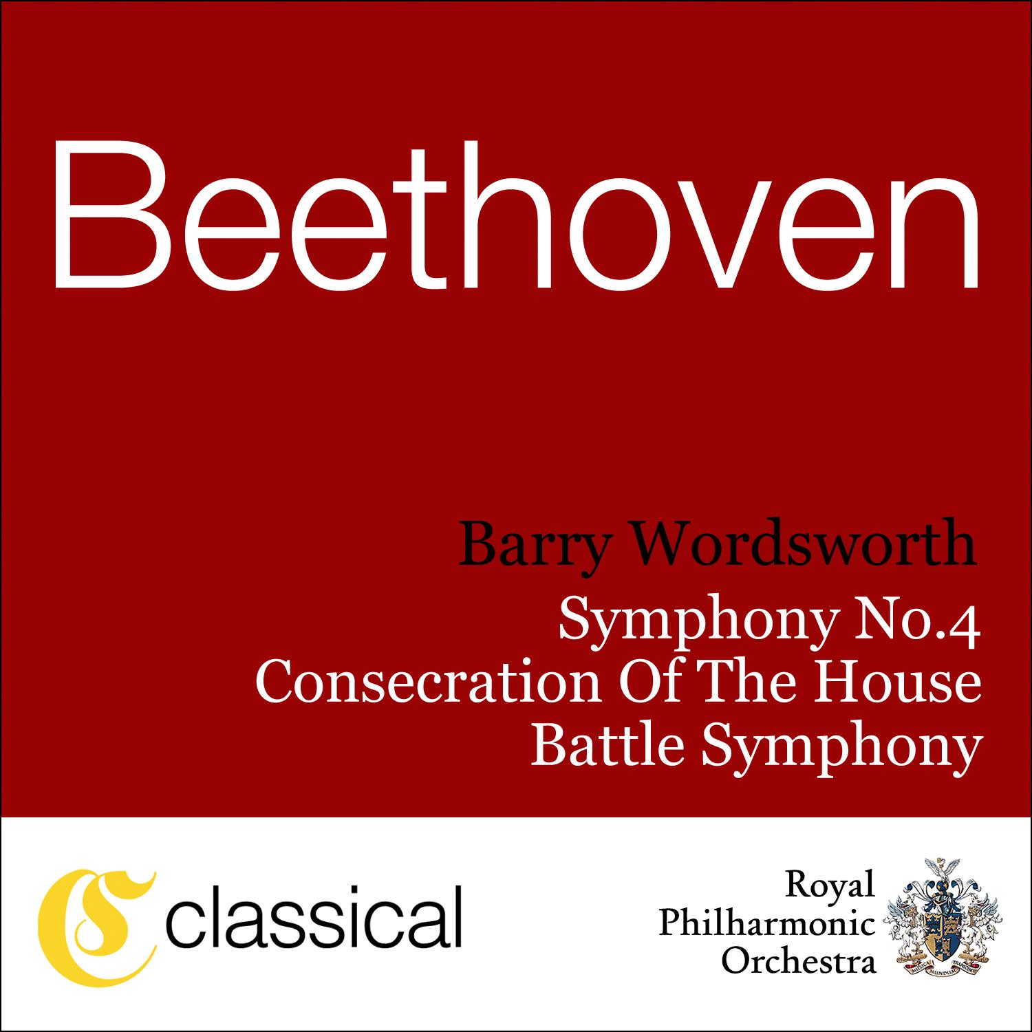 Ludwig van Beethoven, The Consecration Of The House, Op. 124