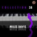 Miles Davis Collection, Vol. 38