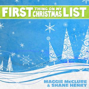Maggie McClure - First Thing on My Christmas List (Pre-V2) 带和声伴奏