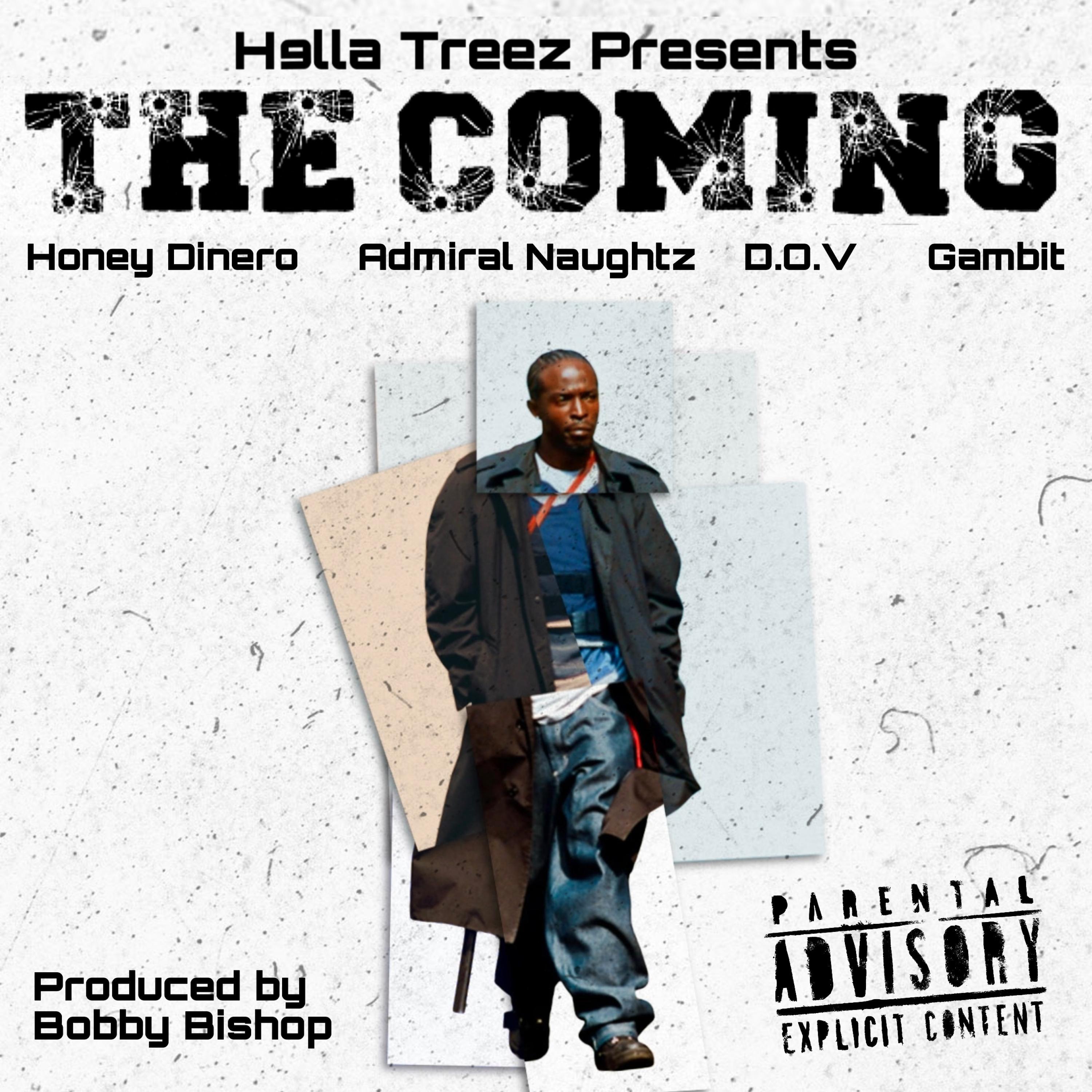 The Coming (feat. Honey Dinero, Admiral Naughtz, D.O.V & GAMBIT)
