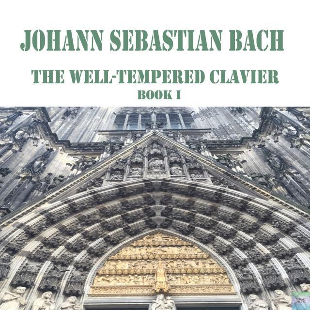 평온한 수면을 위한 힐링 클래식 Vol. 1 Johann Sebastian Bach  The Well-tempered Clavier, Book I(바흐 평균율 클라비어곡집 1권)专辑