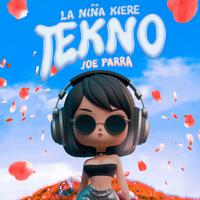 Joe Parra - La Nina Quiere Tekno (Clean Extended) 125