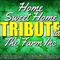 Home Sweet Home (Tribute to the Farm Inc) - Single专辑