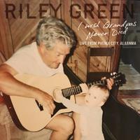 [无和声原版伴奏] I Wish Grandpas Never Died - Riley Green (unofficial Instrumental)