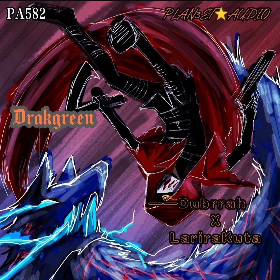 Drakgreen【2 Years Of Plan3et 14】